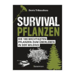 Buch Survivalpflanzen. Die 100 wichtigsten Pflanzen – Zubehör | Outdoor Militär Tactical Gear