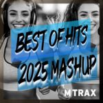 MTRAX Best of Hits 2025 Mashup (CD)