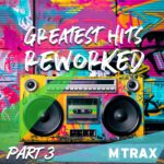 MTRAX Greatest Hits ReWorked Vol.3 (CD)